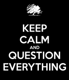 GWC-keep-calm-and-question-everything-3